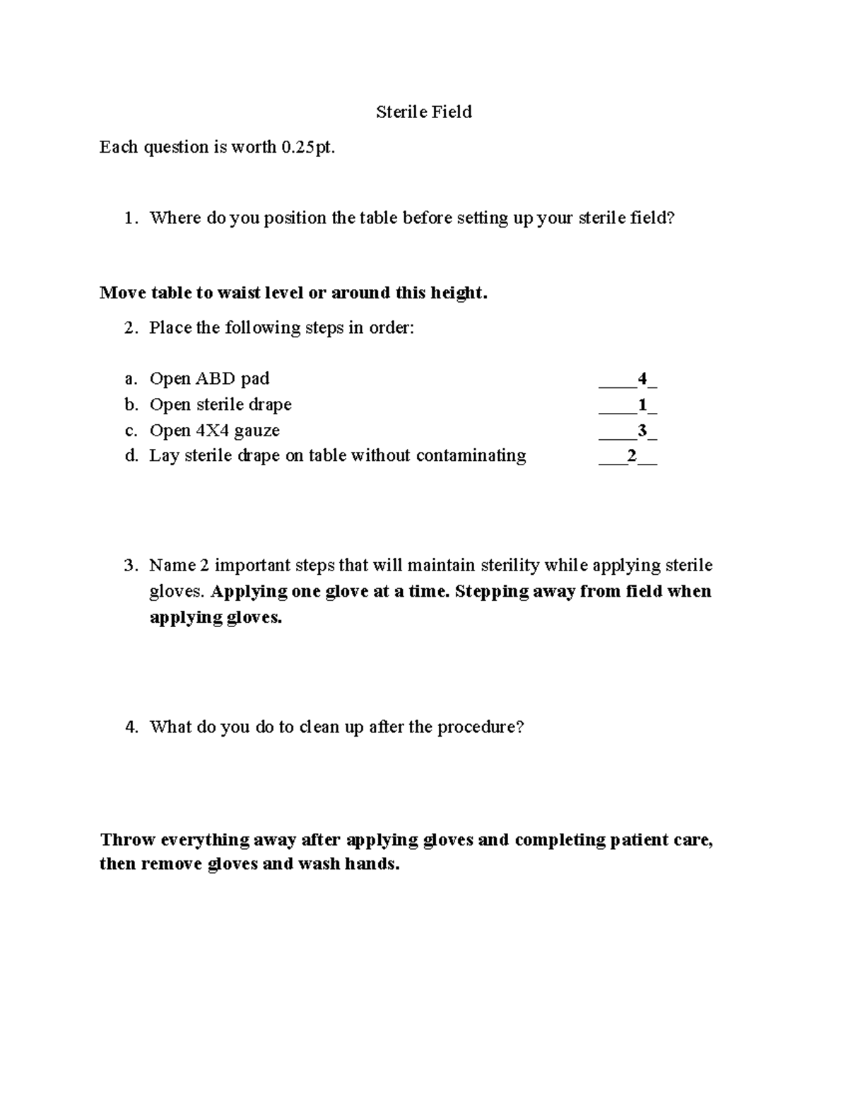 Sterile Field This is a worksheet to gain knowledge on a skill that