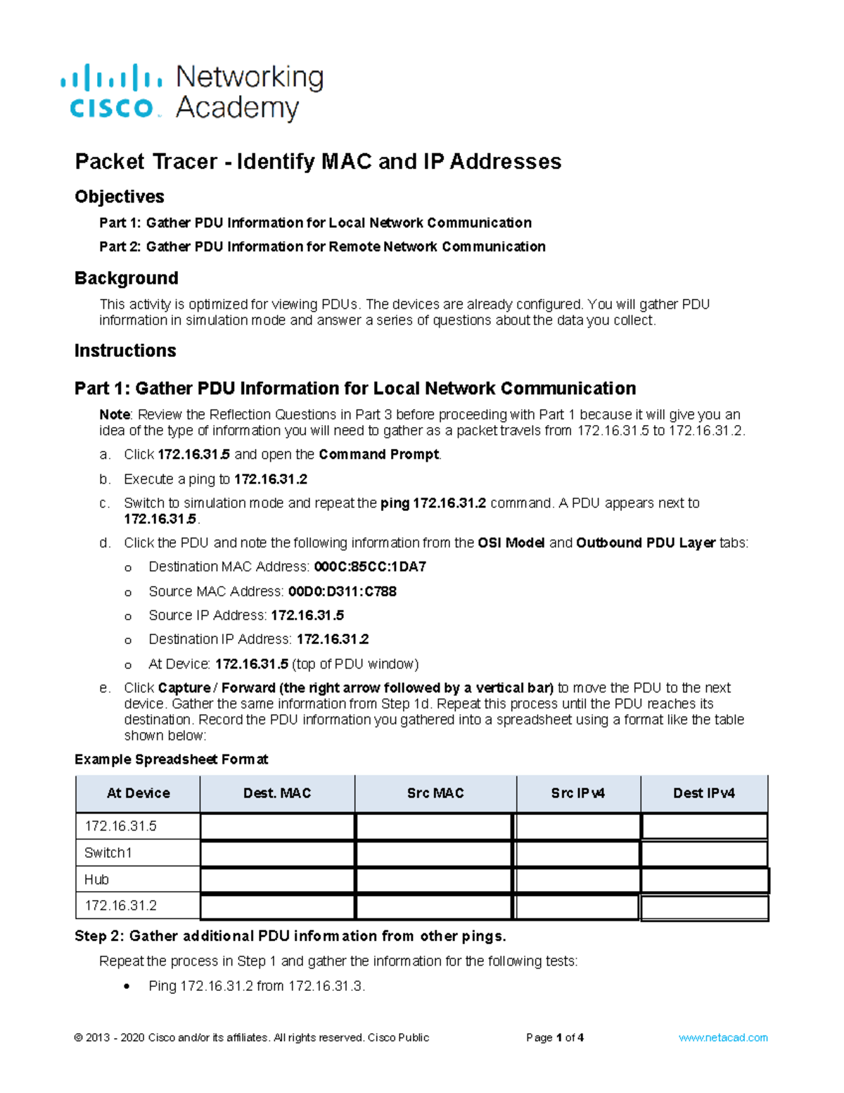 9.1.3 Packet Tracer - Identify MAC and IP Addresses - 2013 - 2020 Cisco ...