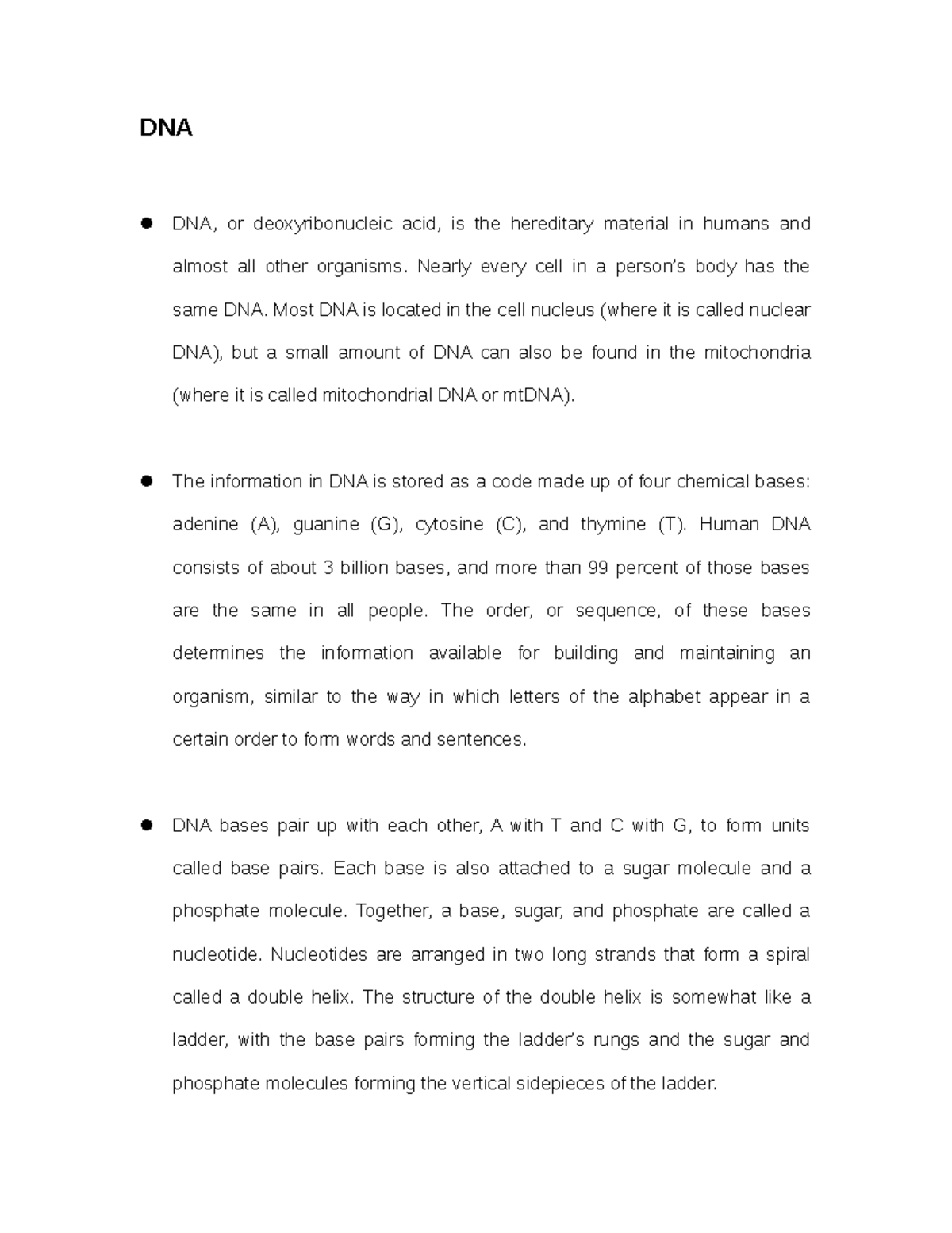 DNA - DNA, or deoxyribonucleic acid, is the hereditary material in ...