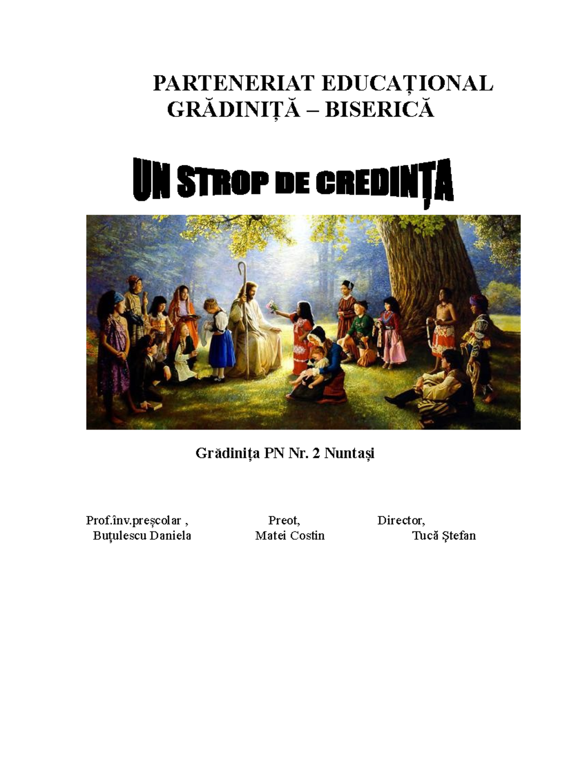 2 Parteneriat Gradinita Biserica - PARTENERIAT EDUCAŢIONAL GRĂDINIŢĂ ...