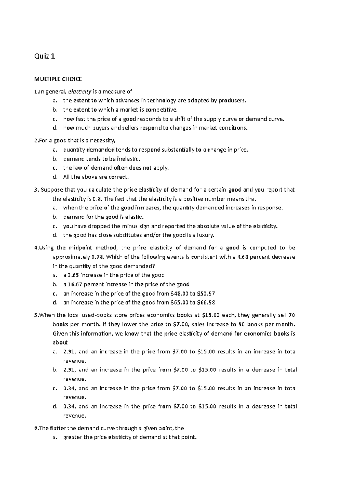 Quiz7 - quiz for practice micro exam - Quiz 1 MULTIPLE CHOICE 1 general ...