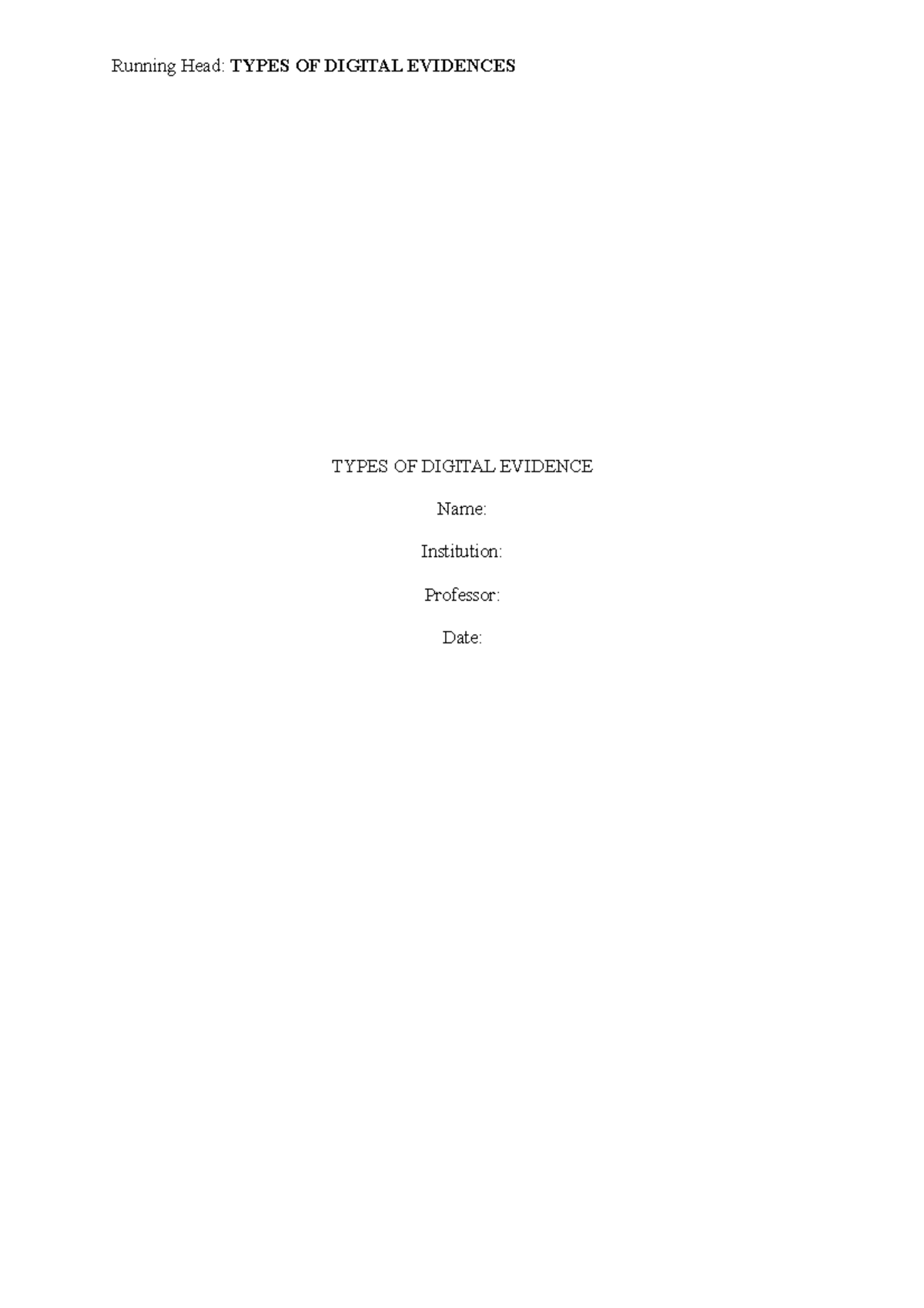 Types of digital evidence running head types of digital evidences
