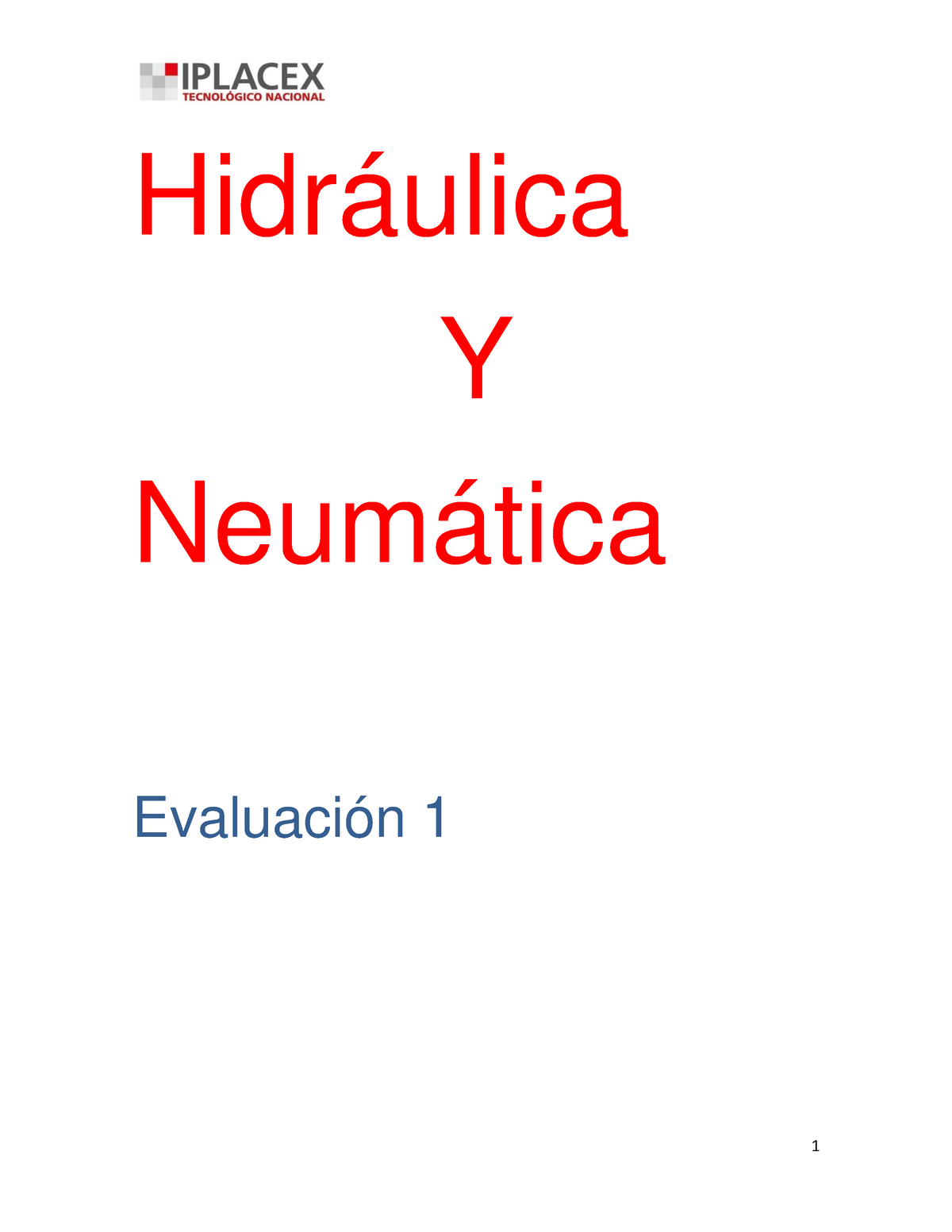 Hidraulica Y Neumatica 1 - Copia - Hidráulica Y Neumática Evaluación 1 ...