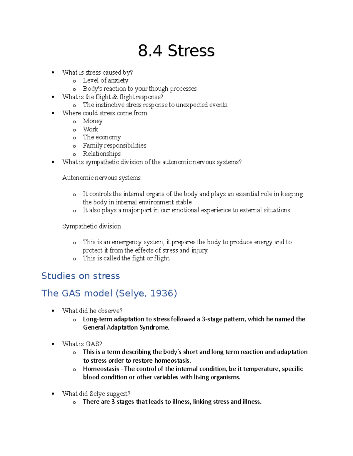 8.4 Stress - 8 Stress What is stress caused by? o Level of anxiety o ...