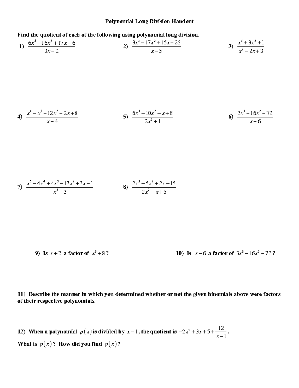 Polynomial Long Division Handout 1 6 3 16 2 17 6 3 2 X X X X