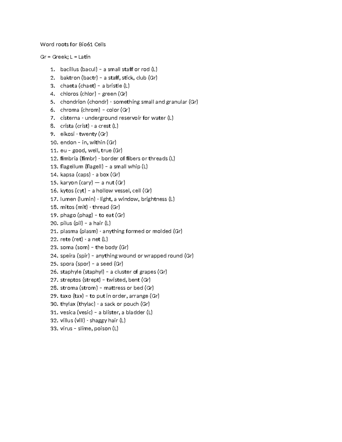Word roots for Bio61 Cells - bacillus (bacul) – a small staff or rod (L ...