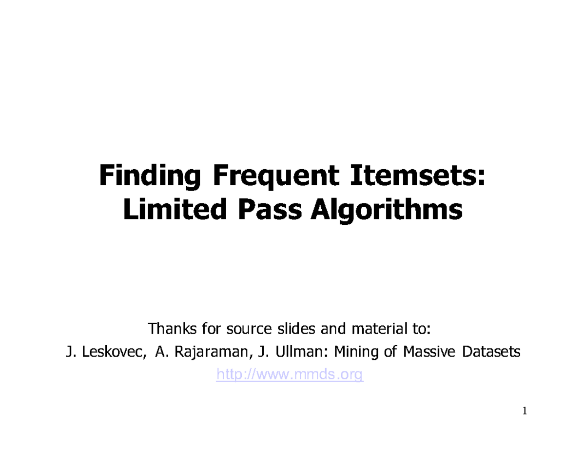 Frequent Itemsets Part 3 - Finding Frequent Itemsets: Limited Pass ...