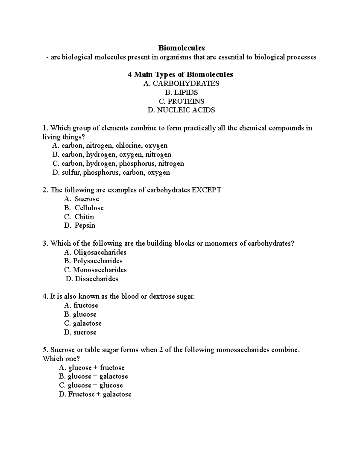 Carbohydrates Handout Biomolecules are biological molecules present