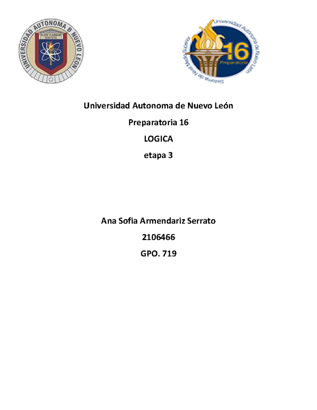 evidencia 3 Logica - Universidad Autonoma de Nuevo León Preparatoria 16 ...