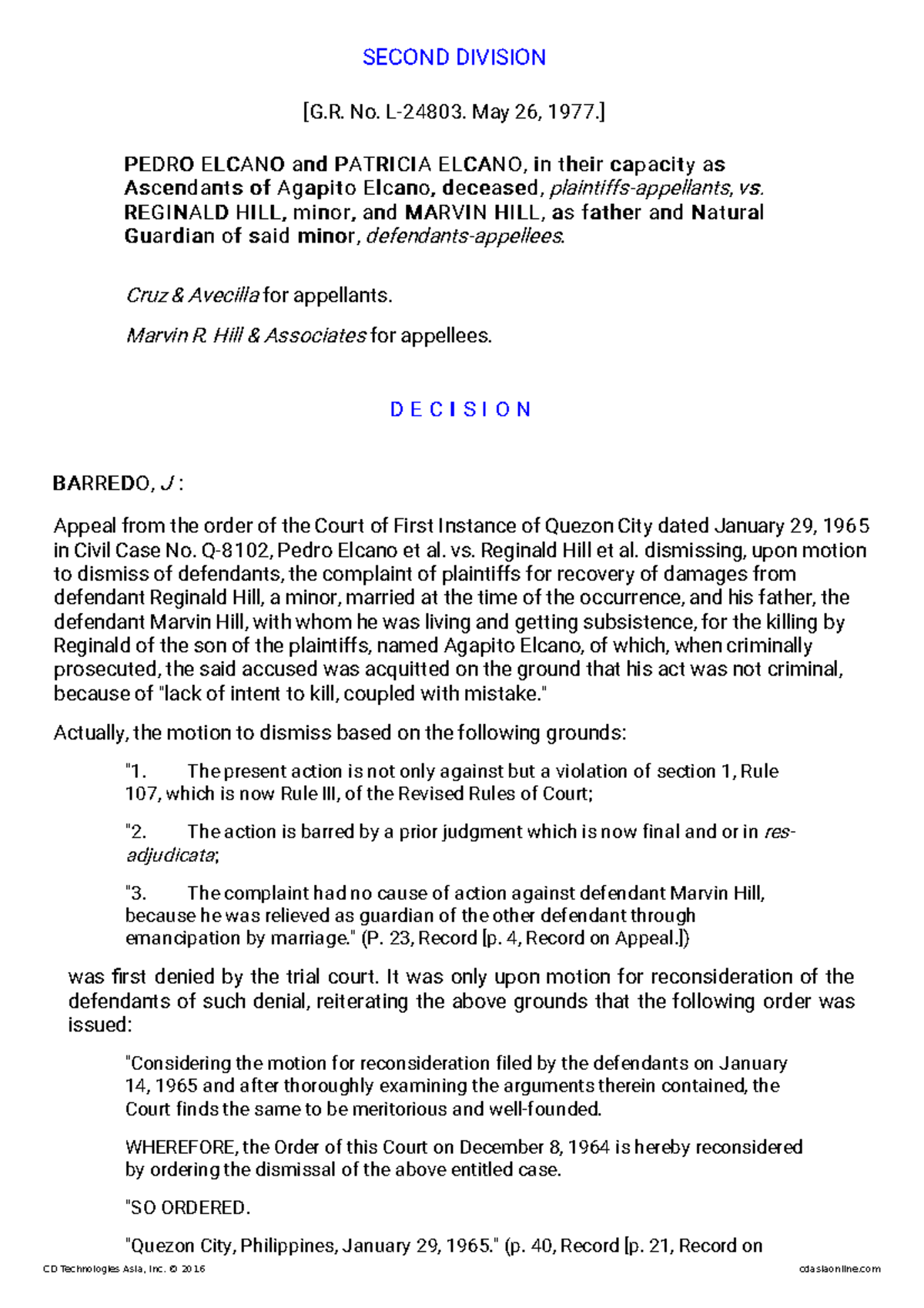 Elcano v. Hill sad SECOND DIVISION [G. No. L24803. May 26, 1977.] PEDRO ELCANO and PATRICIA