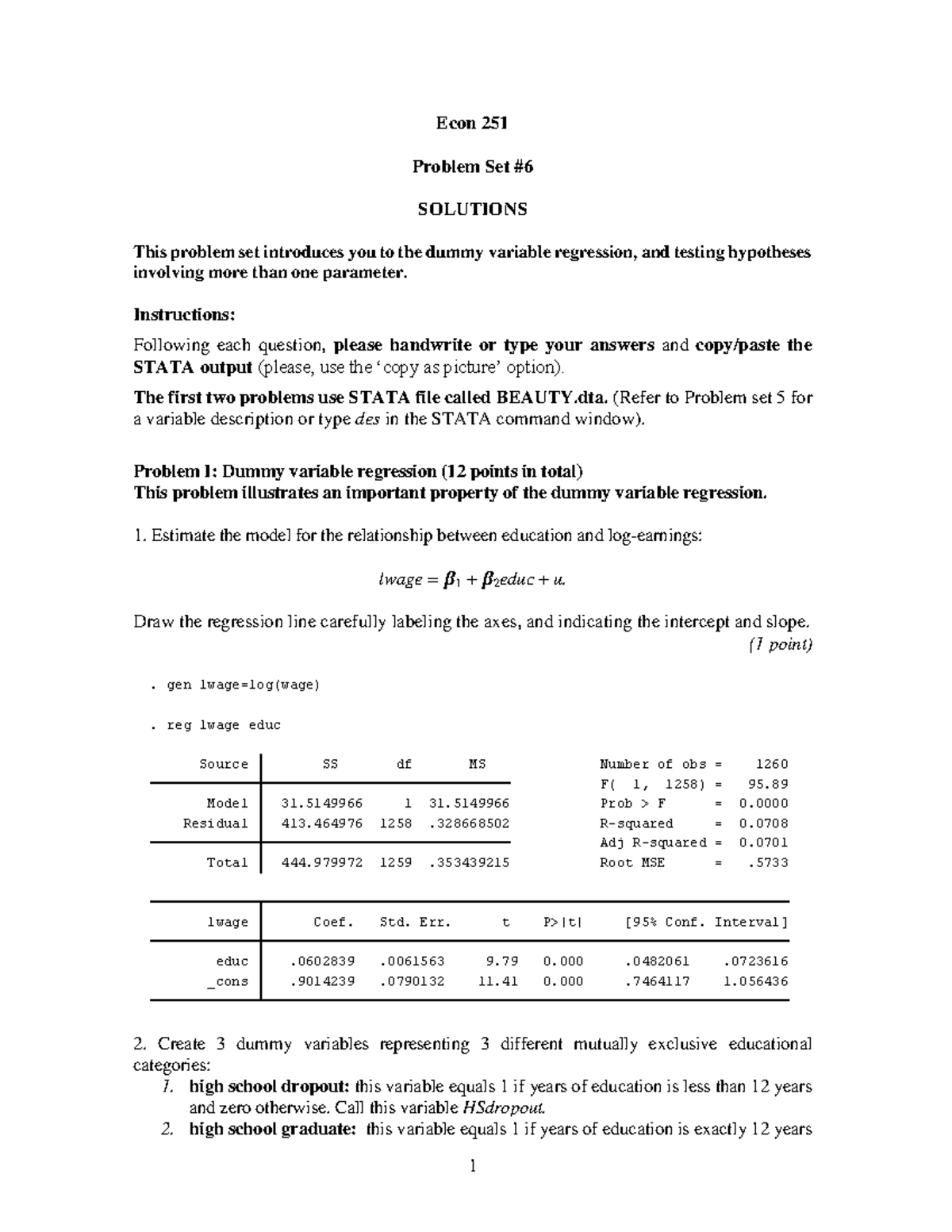 Econ 251 PS6 Solutions - Econ 251 Problem Set # SOLUTIONS This Problem ...