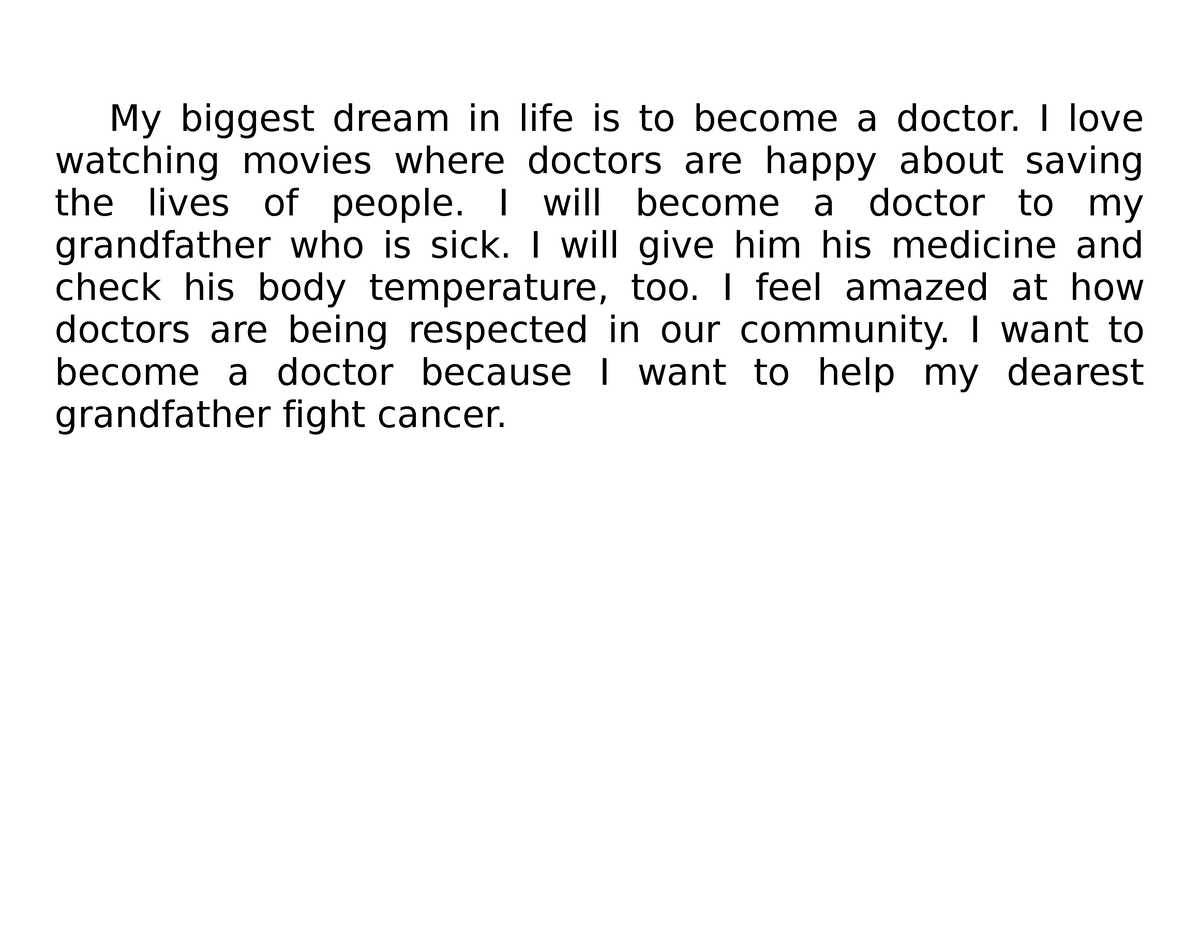 my-biggest-dream-in-life-is-to-become-a-doctor-i-love-watching-movies