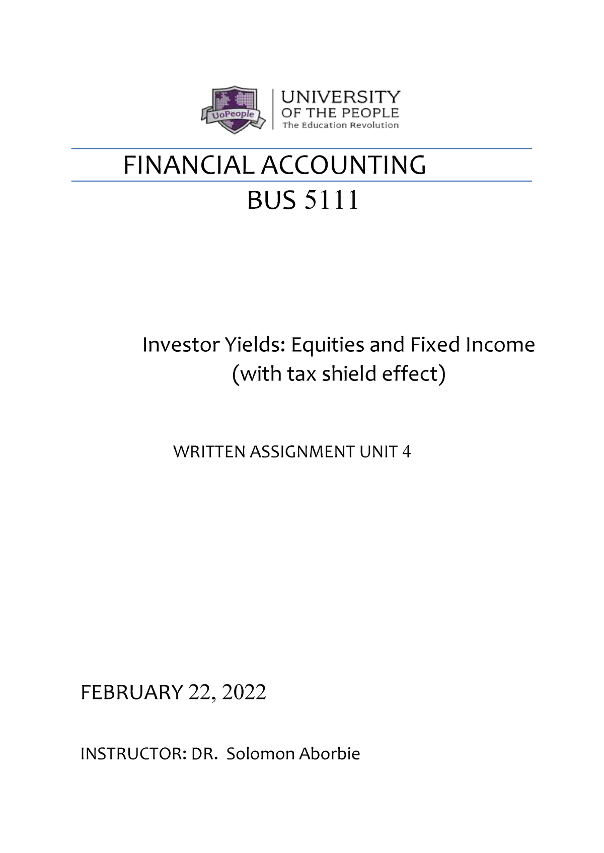 BUS 5111 Written Assignment 4 - FINANCIAL ACCOUNTING BUS 5111 Investor ...