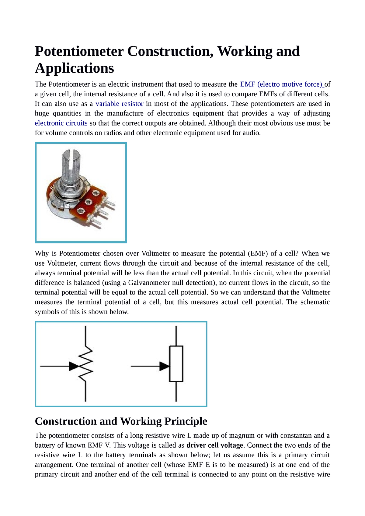 UNIT 1 Lecture 3 Potentiometer Construction, Working and Applications The Potentiometer is an