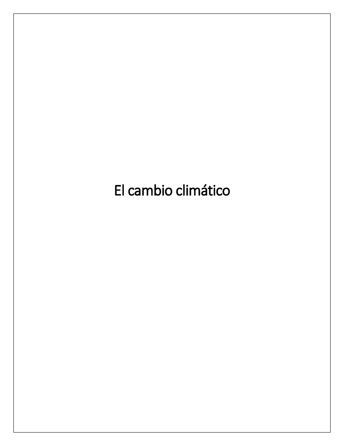 El Cambio Climático - Resumen - El Cambio Climático El Cambio Clim·tico ...