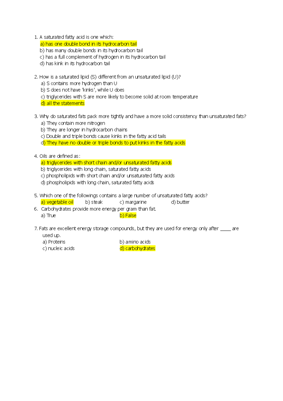 Practice 6 Lipid A saturated fatty acid is one which a) has one