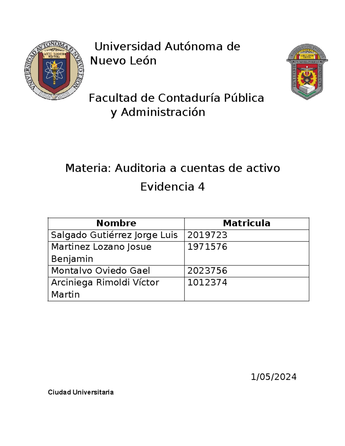 Evidencia 4 Auditoria - Universidad Autónoma de Nuevo León Facultad de ...