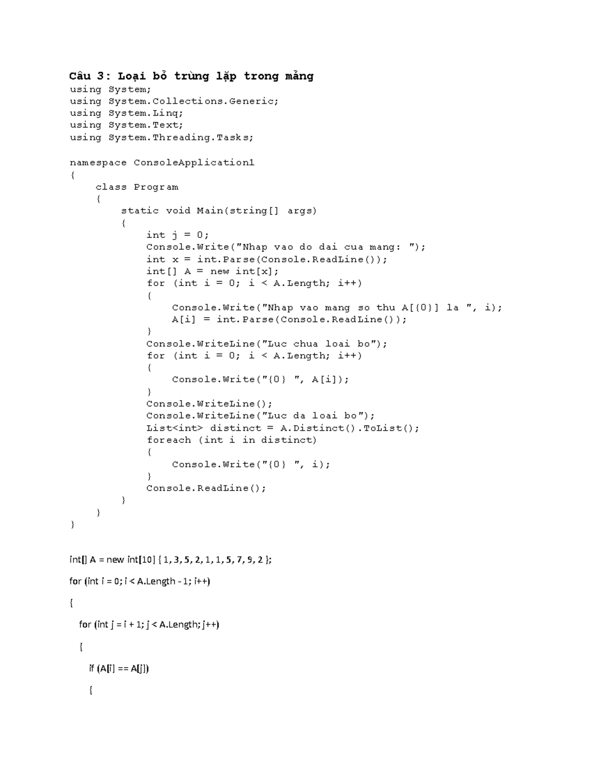 Code code c Câu 3 Loại bỏ trùng lặp trong mảng using System