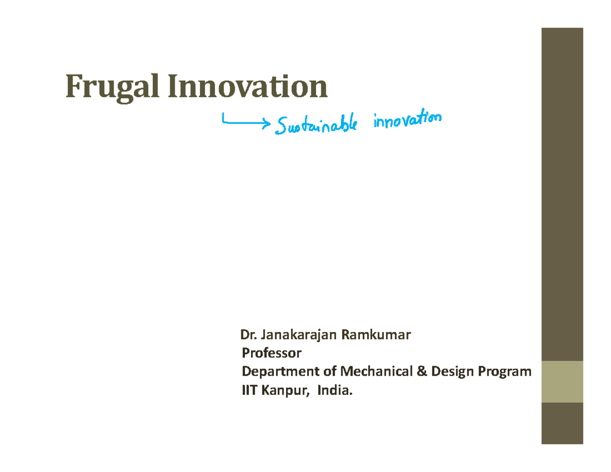 23d. Frugal Innovation - Frugal Innovation Dr. Janakarajan Ramkumar ...