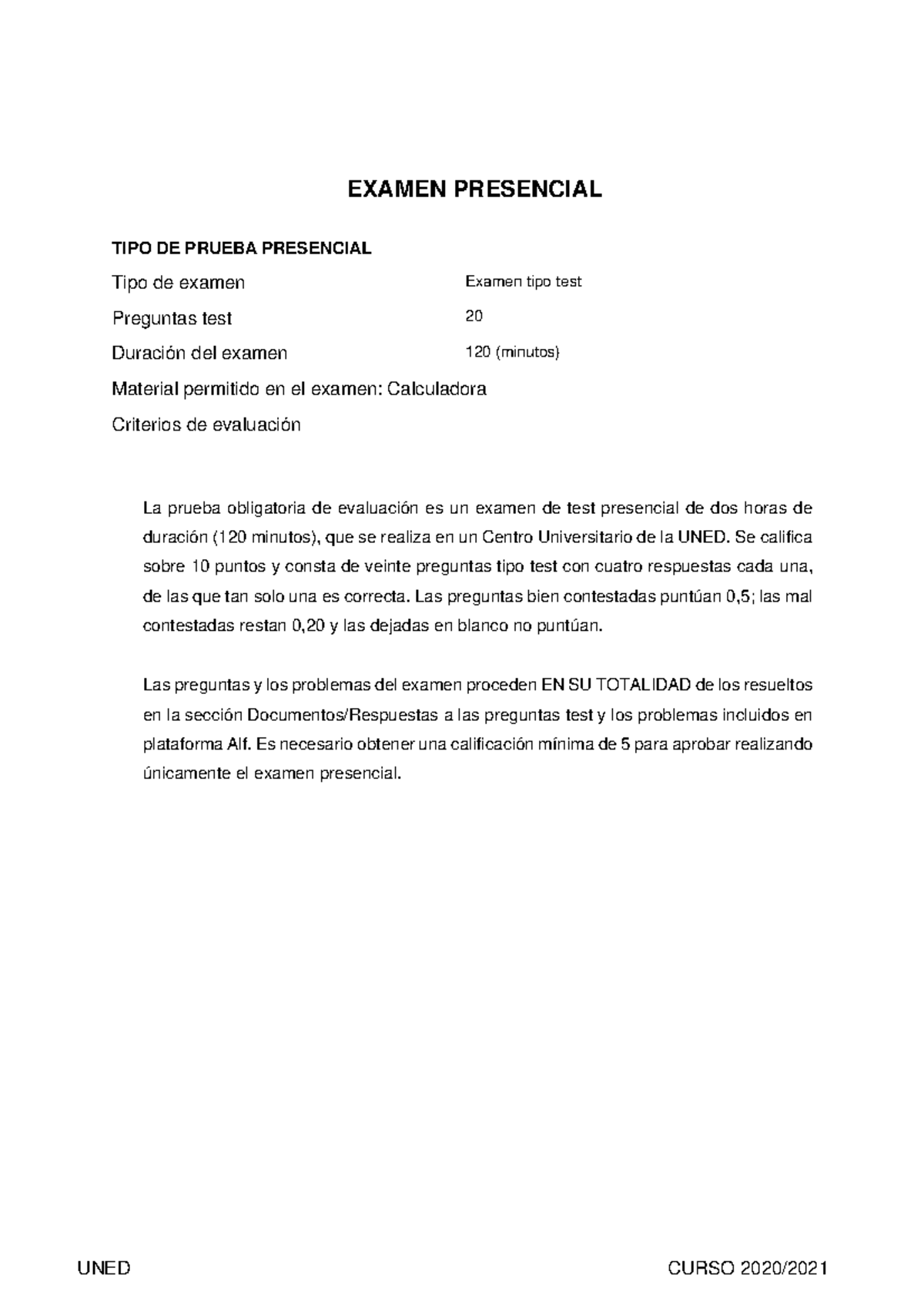 Examen Presencial - UNED CURSO 2020/ EXAMEN PRESENCIAL TIPO DE PRUEBA ...