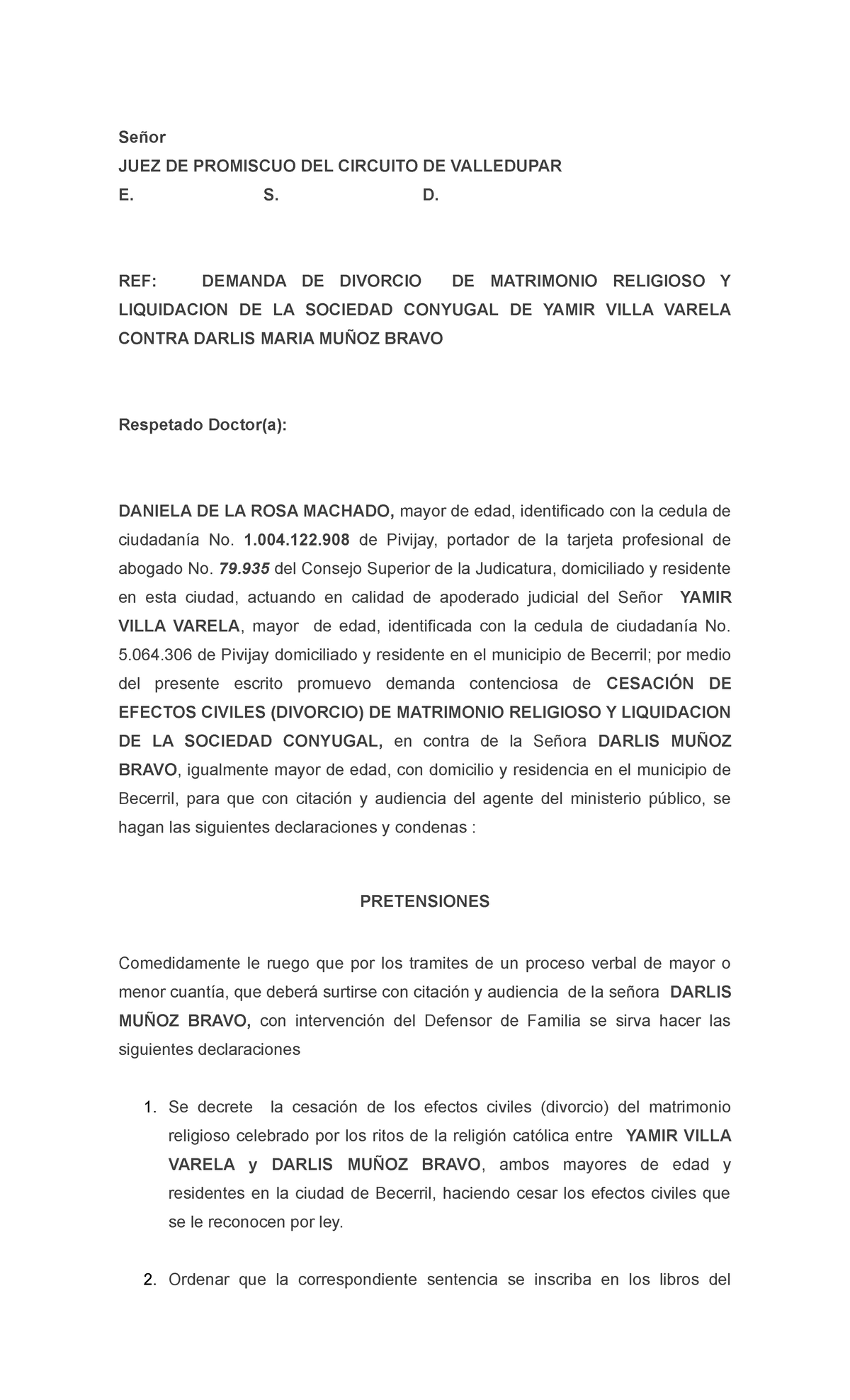 Demanda De Divorcio - Señor JUEZ DE PROMISCUO DEL CIRCUITO DE VALLEDUPAR E.  S. D. REF: DEMANDA DE - Studocu