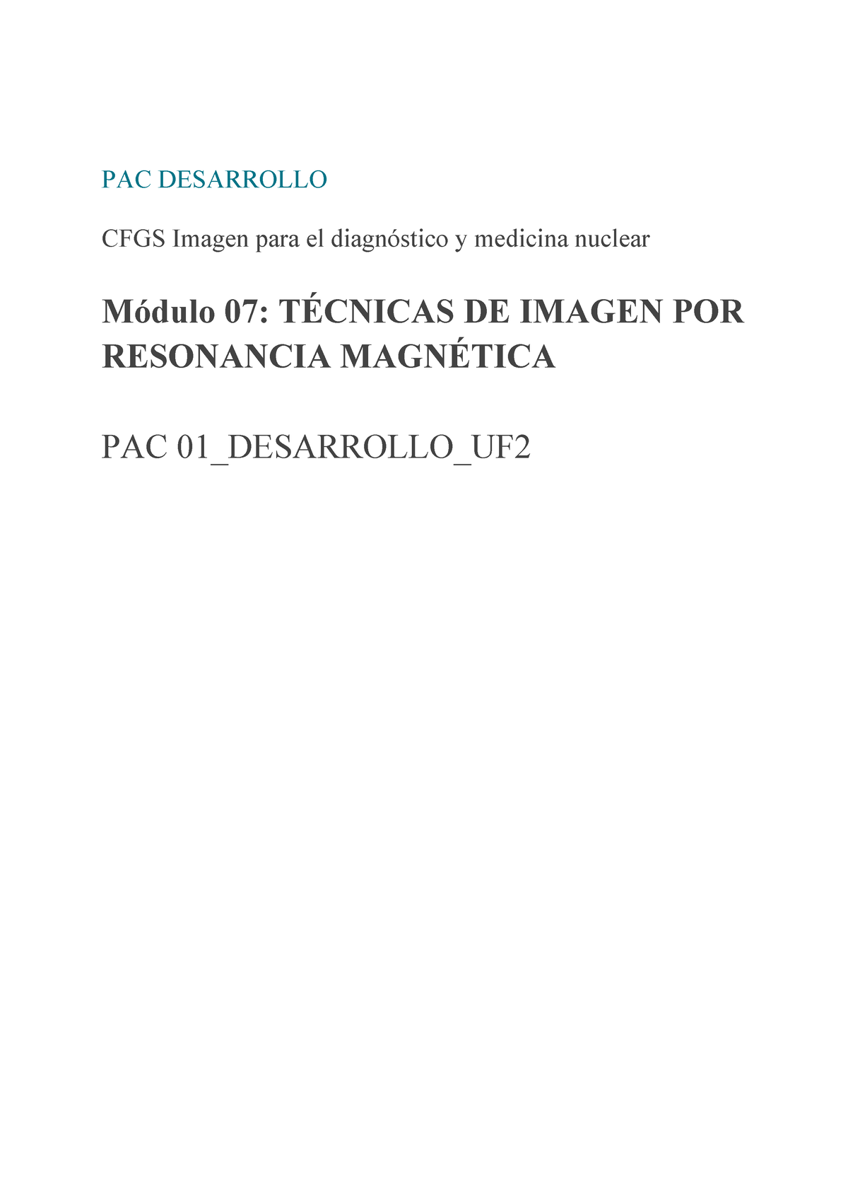 Actividad Desarrollo 1 UF2 Resonancia Magnética 2223 - PAC DESARROLLO CFGS Imagen Para El - Studocu