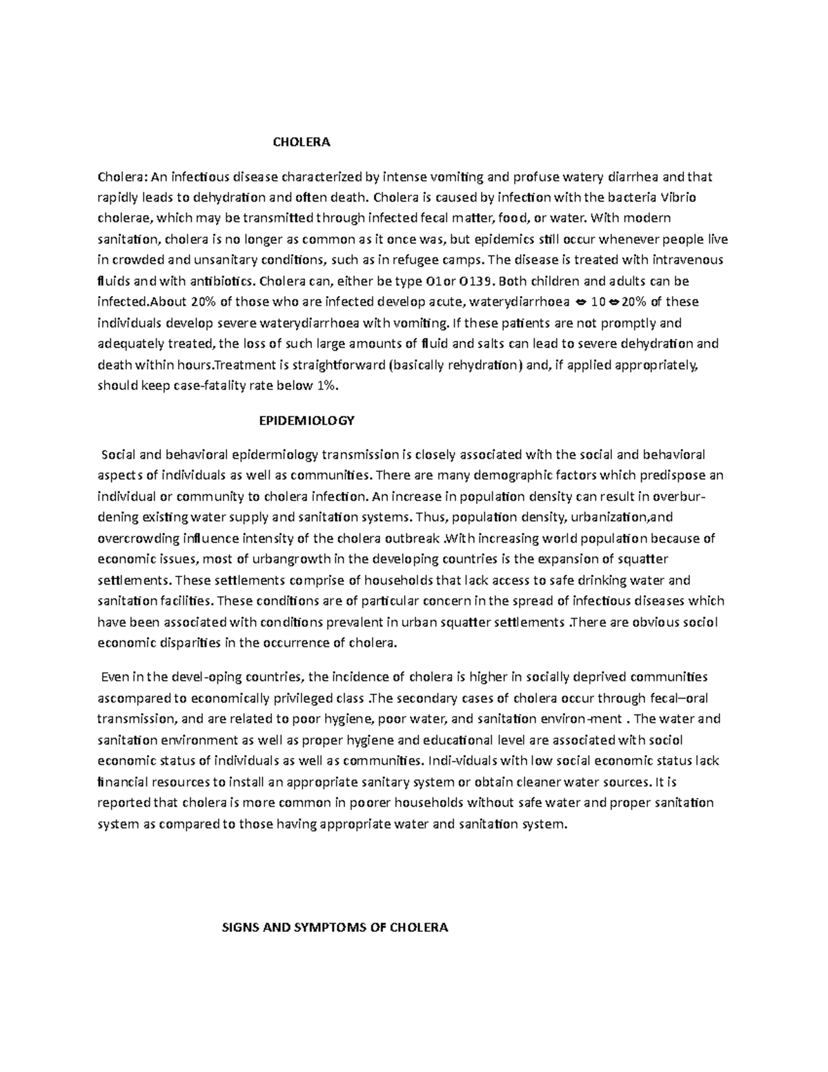 Discuss Cholera. The cause, epidermiology diagnosis and treatment ...