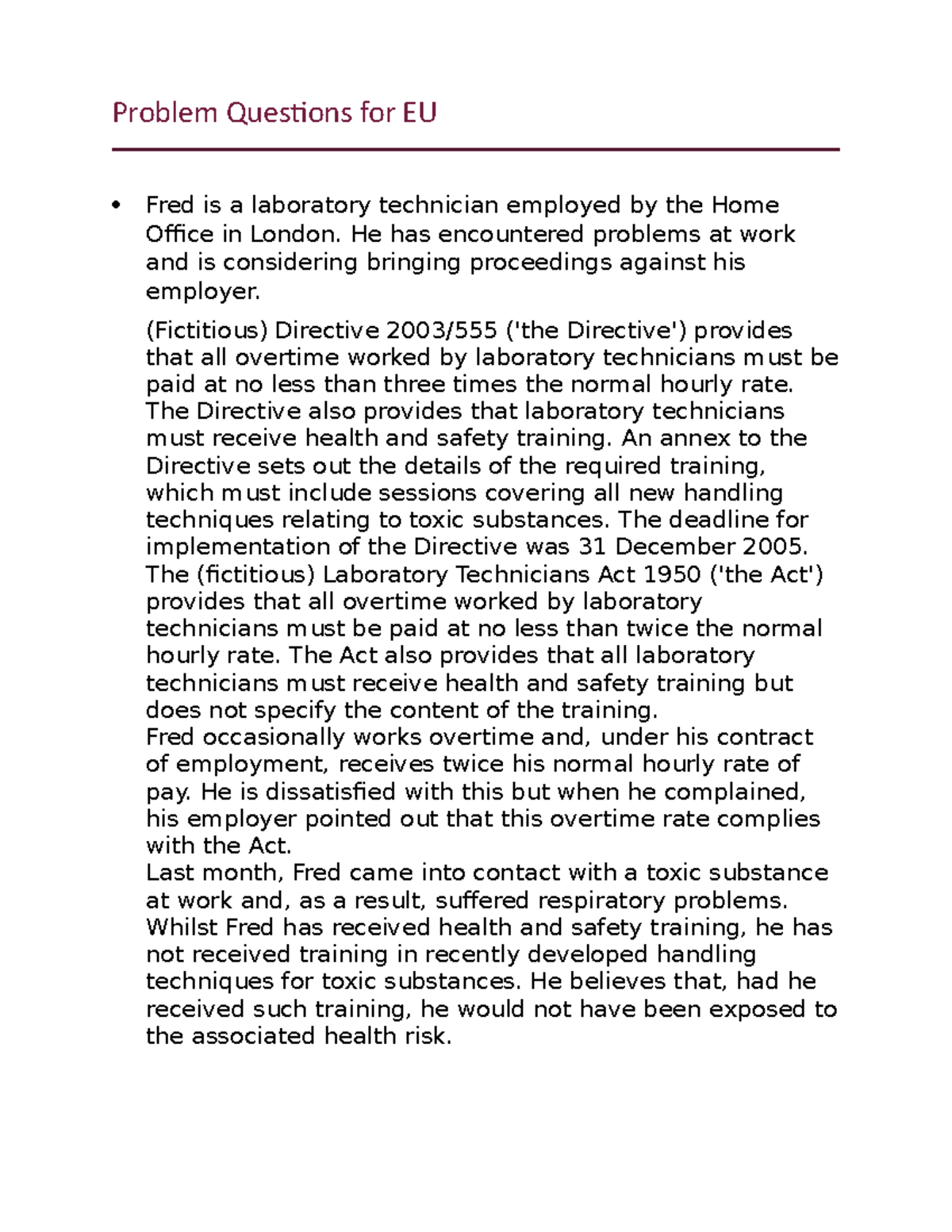 Problem Questions for EU - He has encountered problems at work and is ...