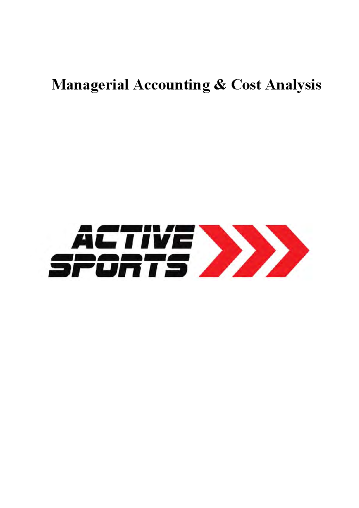Case study (4) Active Sports ABC Managerial Accounting & Cost