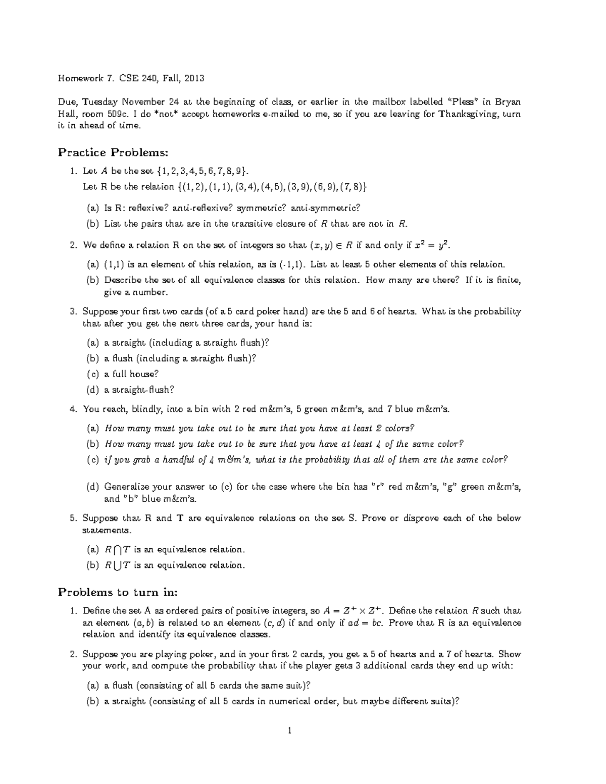 2014-2015 Homework 7 - Homework 7. CSE 240, Fall, 2013 Due, Tuesday ...