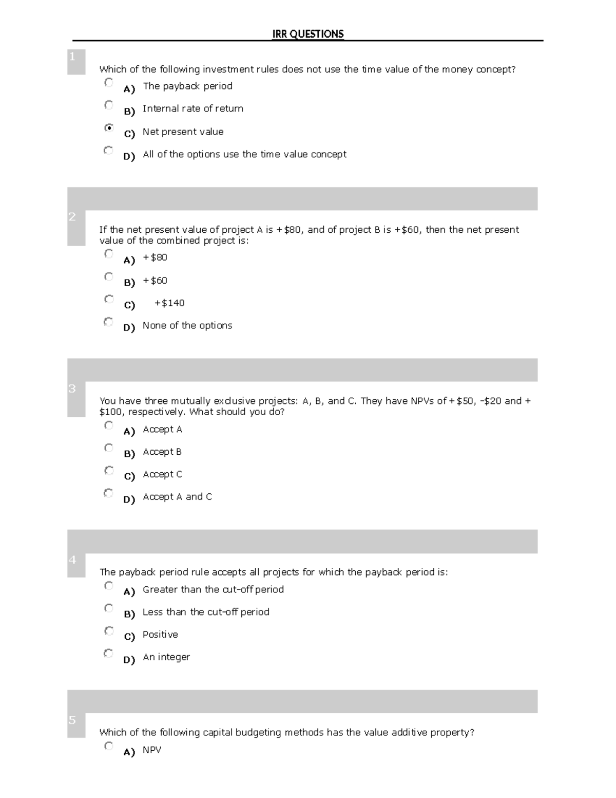 IRR Questions - IRR QUESTIONS 1 Which of the following investment rules ...