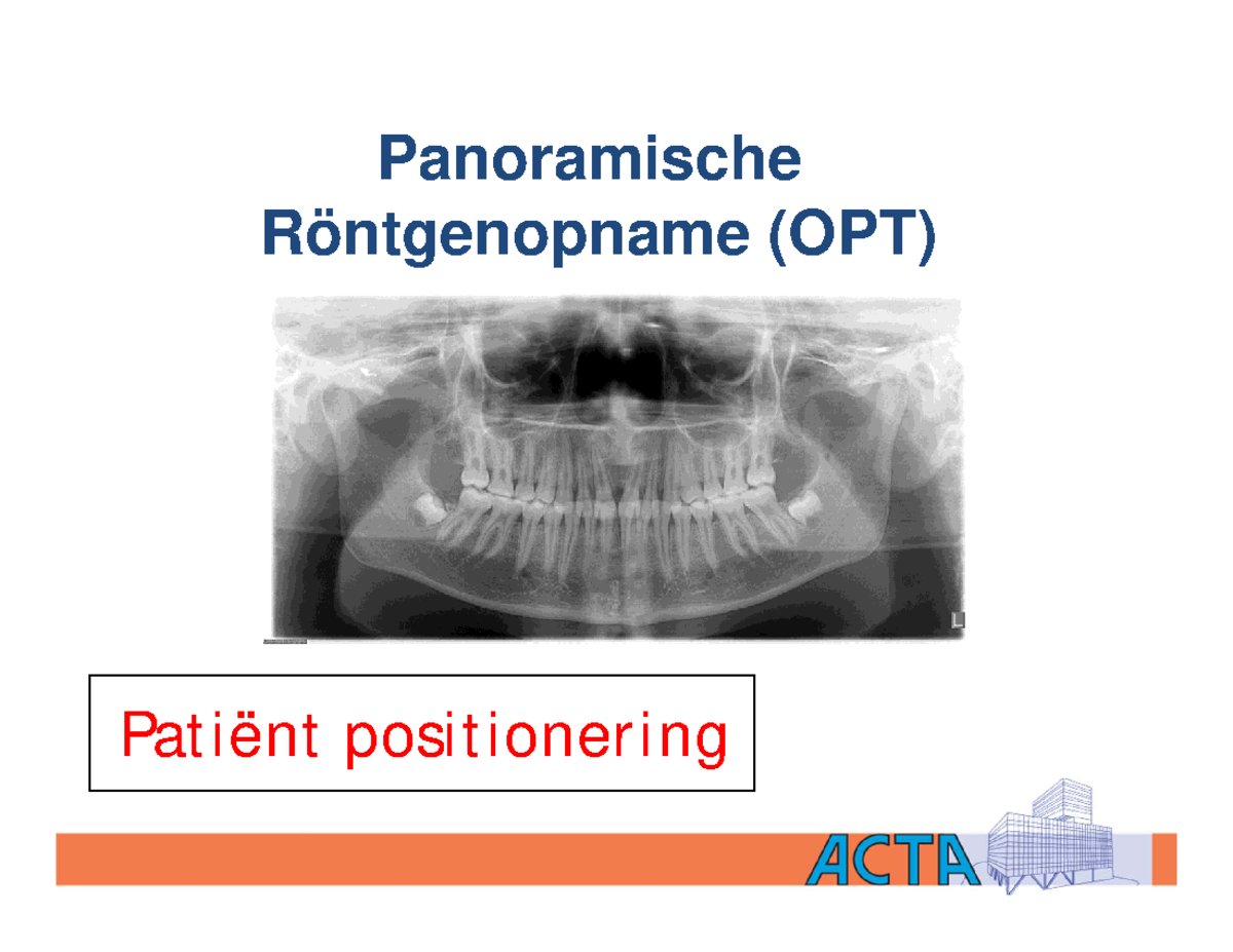 Presentatie Panorama patientpositionering - Panoramische Röntgenopname ...