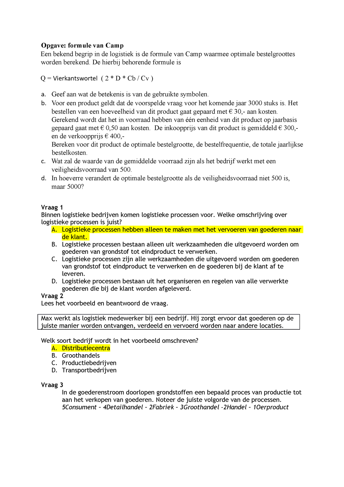 Bijkomende oefening - voorraadbeheer - Opgave: formule van Camp Een ...