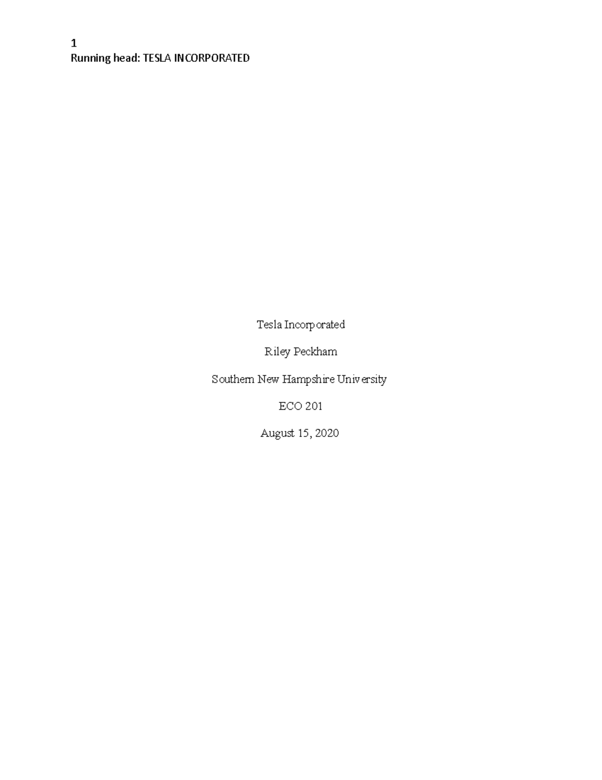 Final Project week 7 - Running head: TESLA INCORPORATED Tesla ...