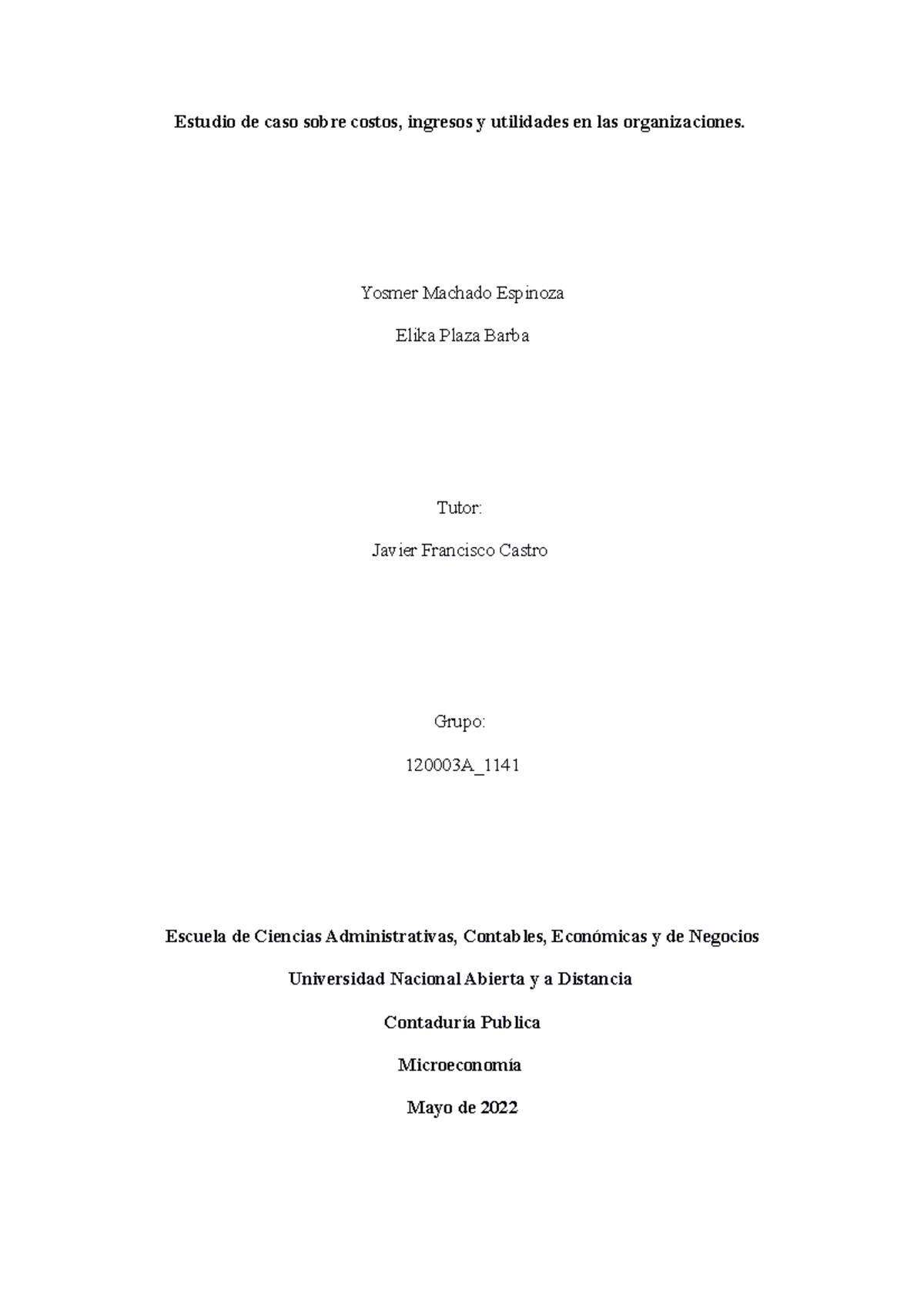Fase 4 Estudio de caso sobre costo ingreso y utilidades en las ...