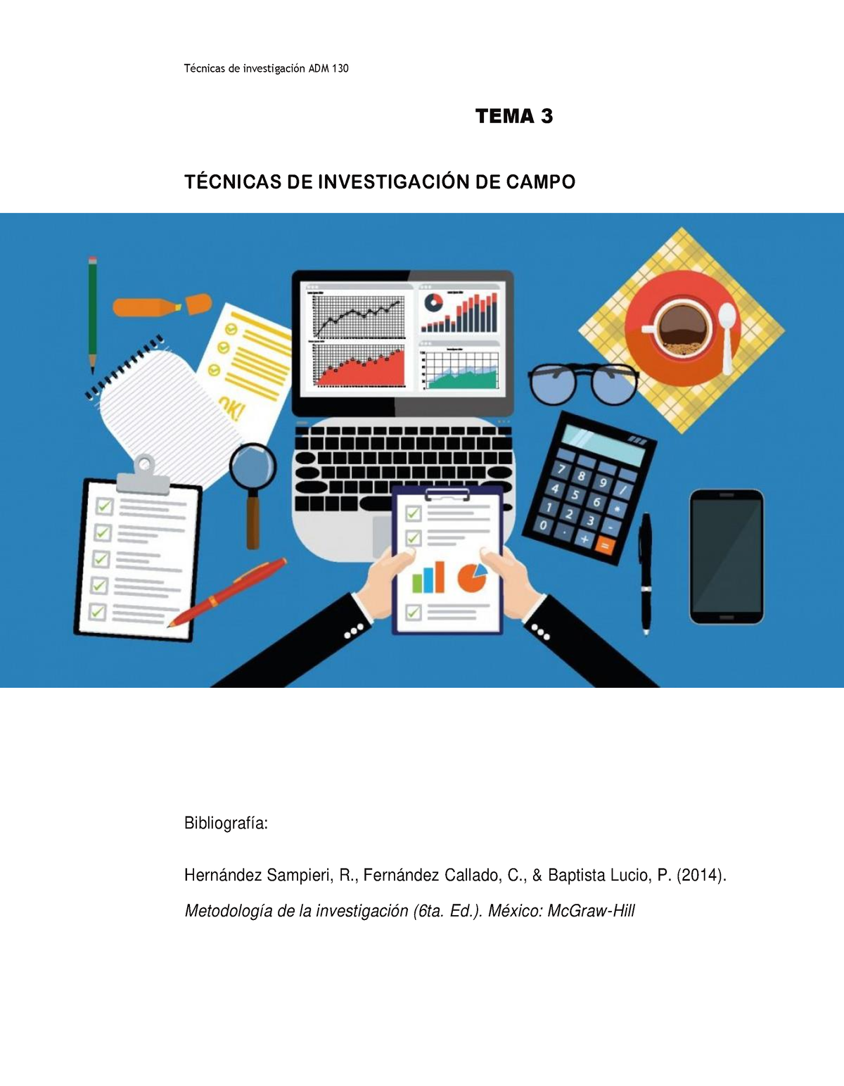 Tema 3 Técnicas DE Investigación DE Campo 2023 - Técnicas De ...