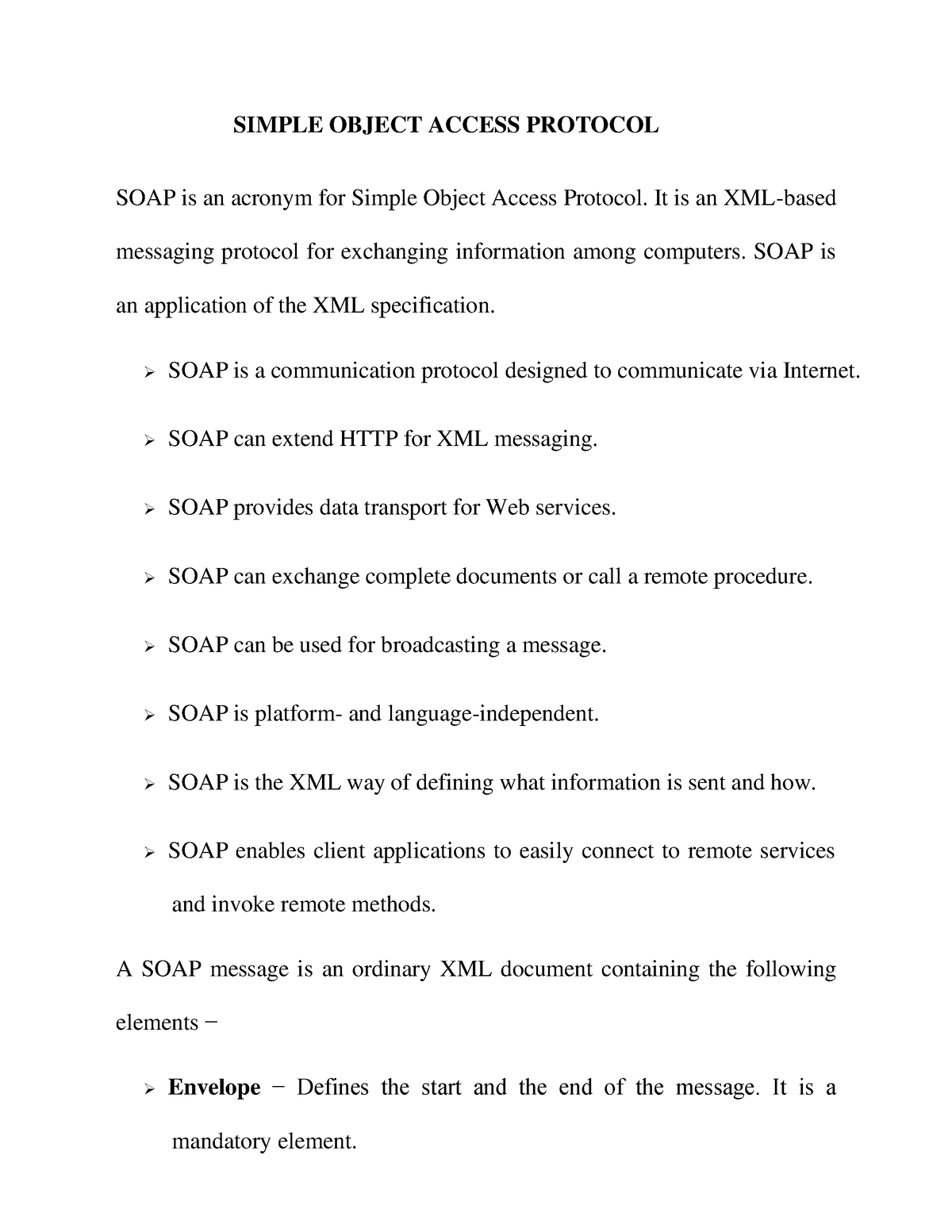 simple-object-access-protocol-it-is-an-xml-based-messaging-protocol