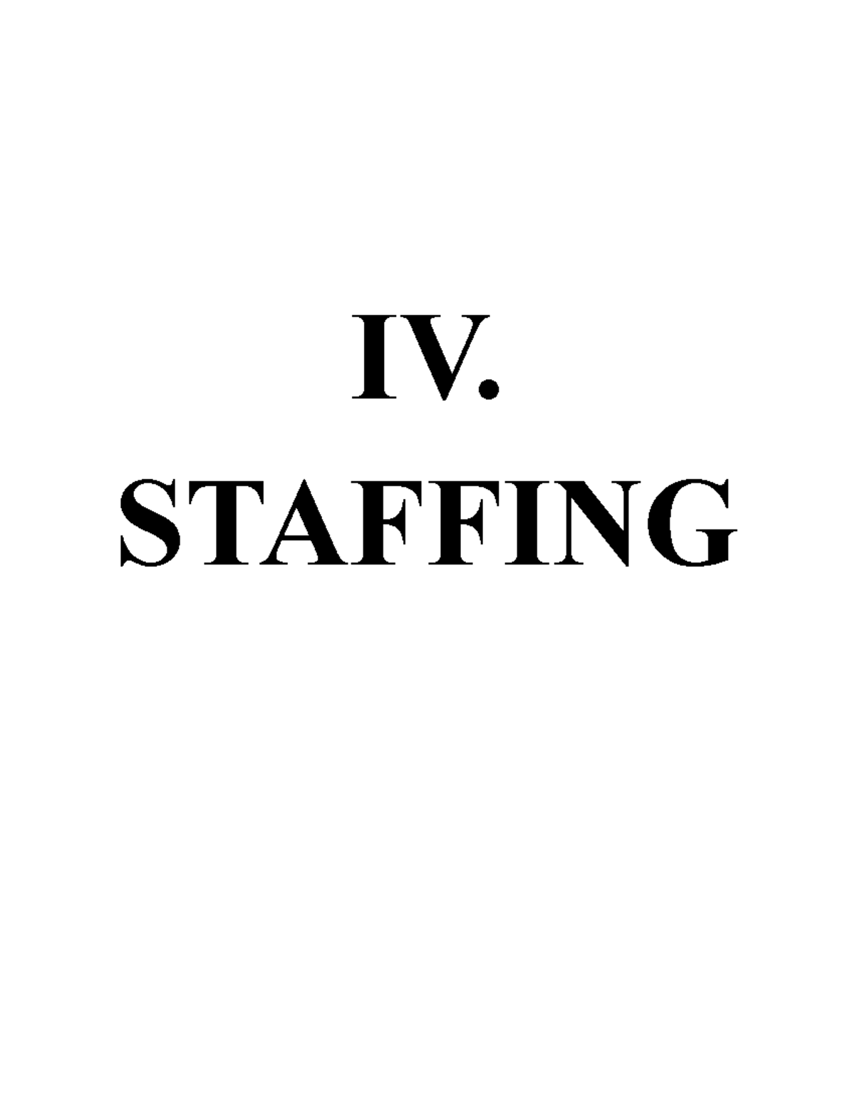 IV. Staffing - IV. STAFFING CONTENTS: ####### 4. Definition and Nature ...