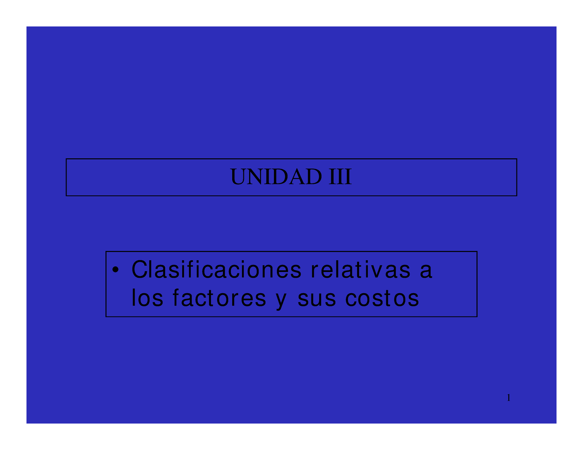 Unidad III 1 Clasificacion DE LOS Factores - UNIDAD III Clasificaciones ...