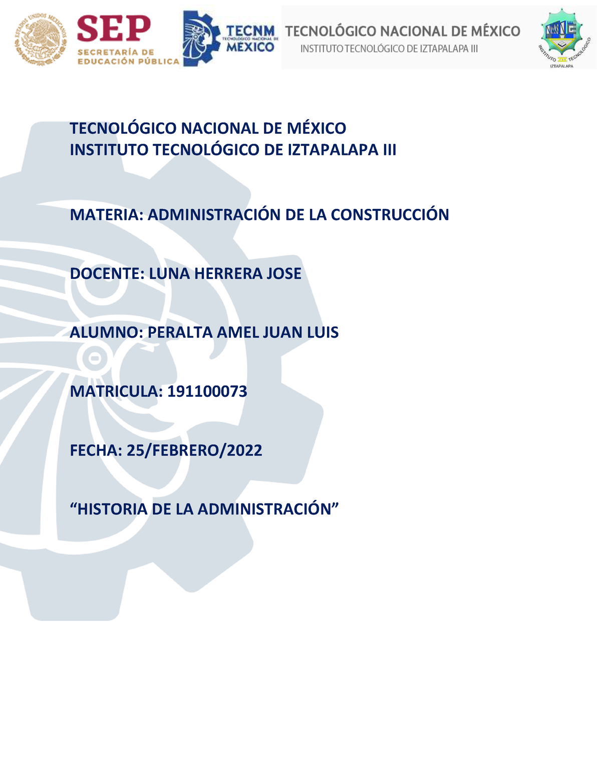 Historia De La Administración - TECNOL”GICO NACIONAL DE M.. INSTITUTO ...