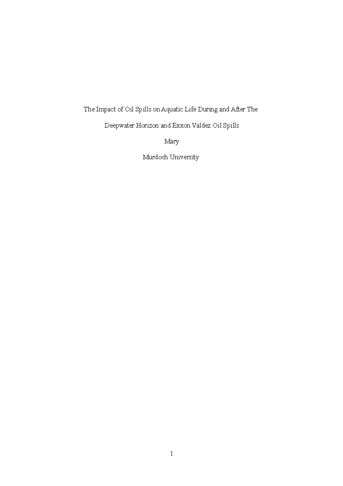 The Impact of Oil Spills on Aquatic Life During and After The Deepwater ...