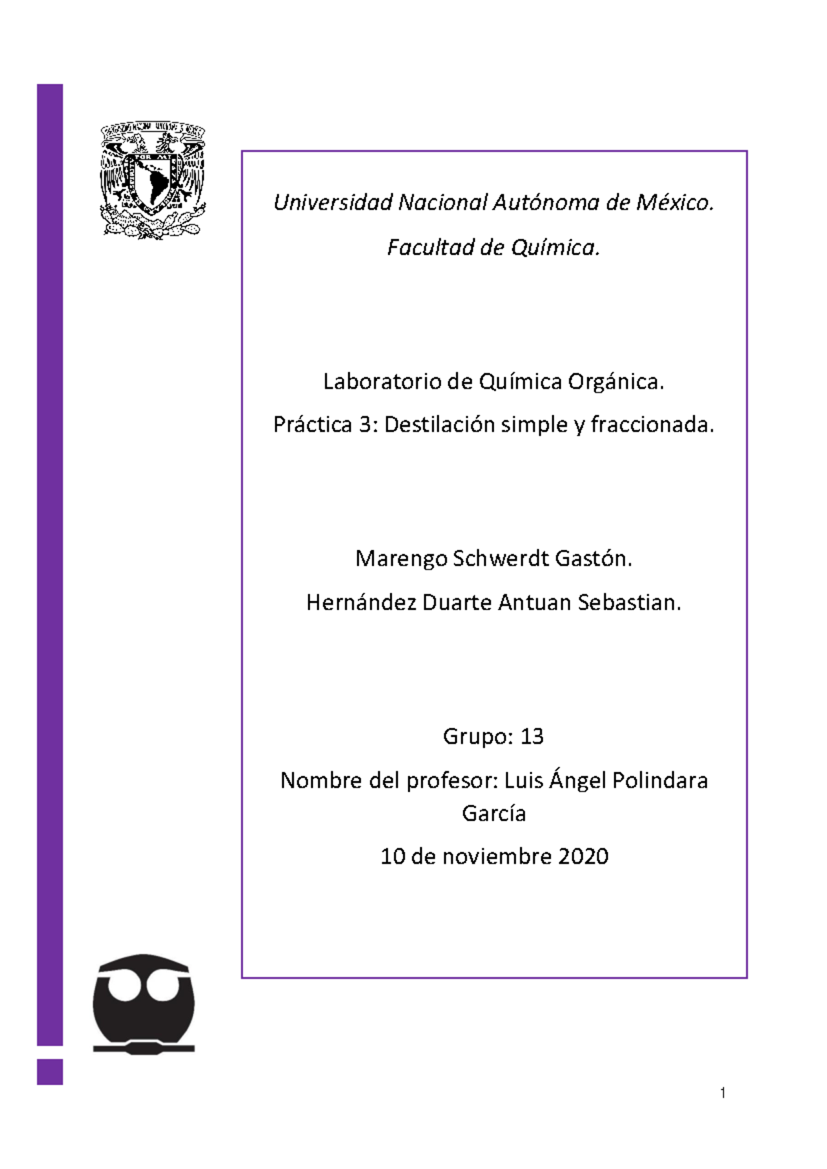 Reporte Práctica 3 Laboratorio De Química Orgánica 1 UNAM - Universidad ...