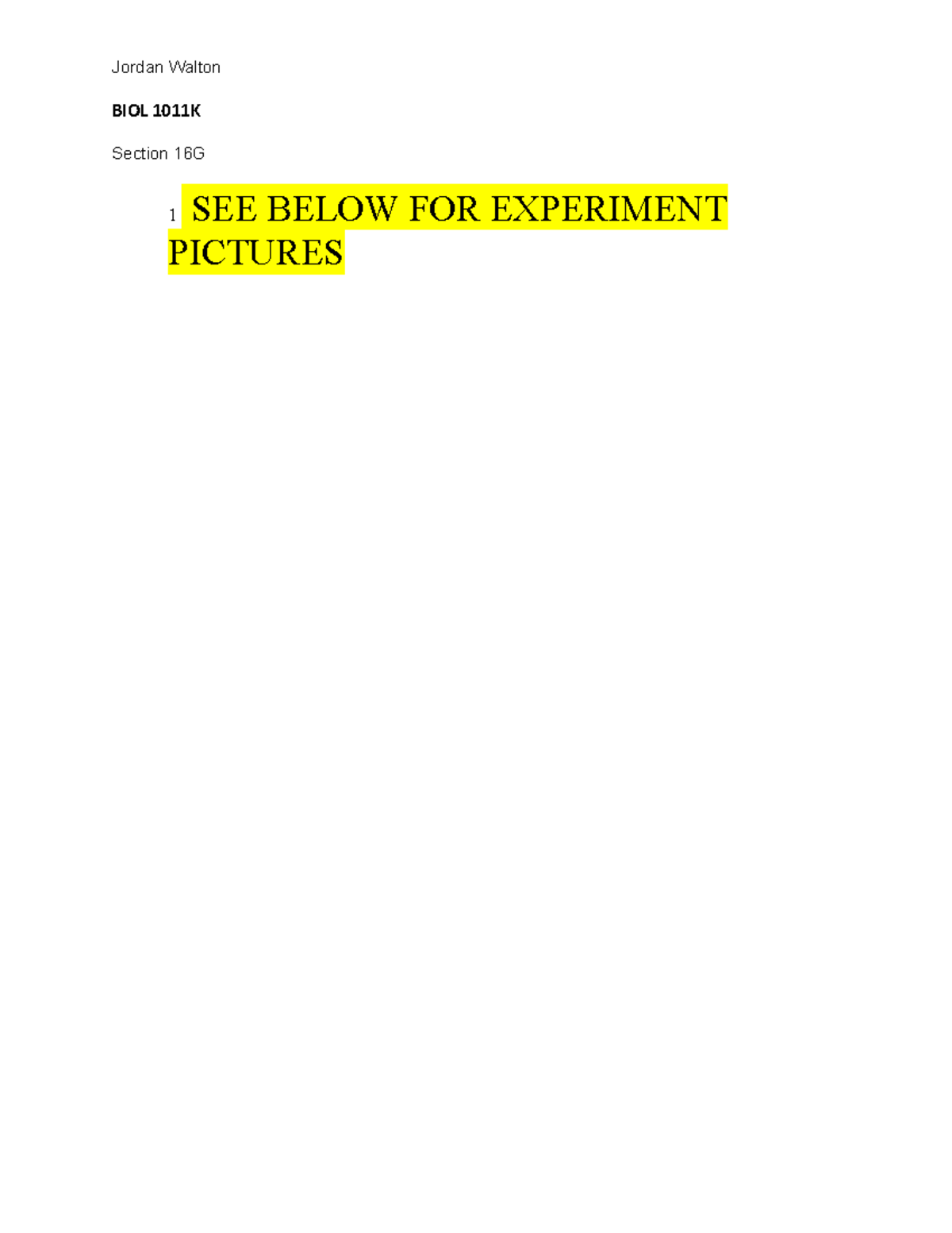 Jordan Walton Unit 2 Final Lab report - BIOL 1011K Section 16G 1 SEE ...