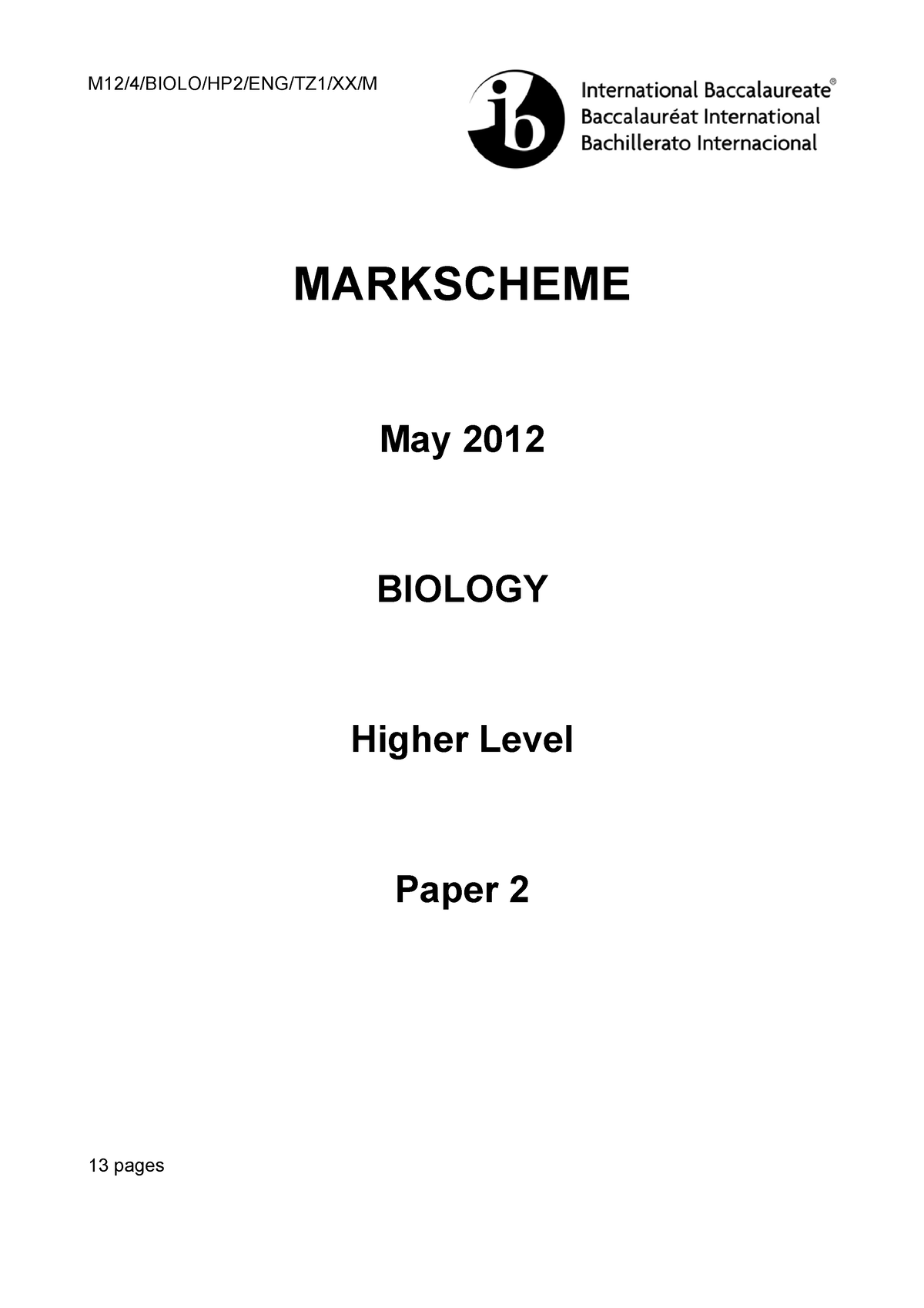 Biology Paper 2 HL May2012 Markscheme M12 4 BIOLO HP2 ENG TZ1 XX M 13 