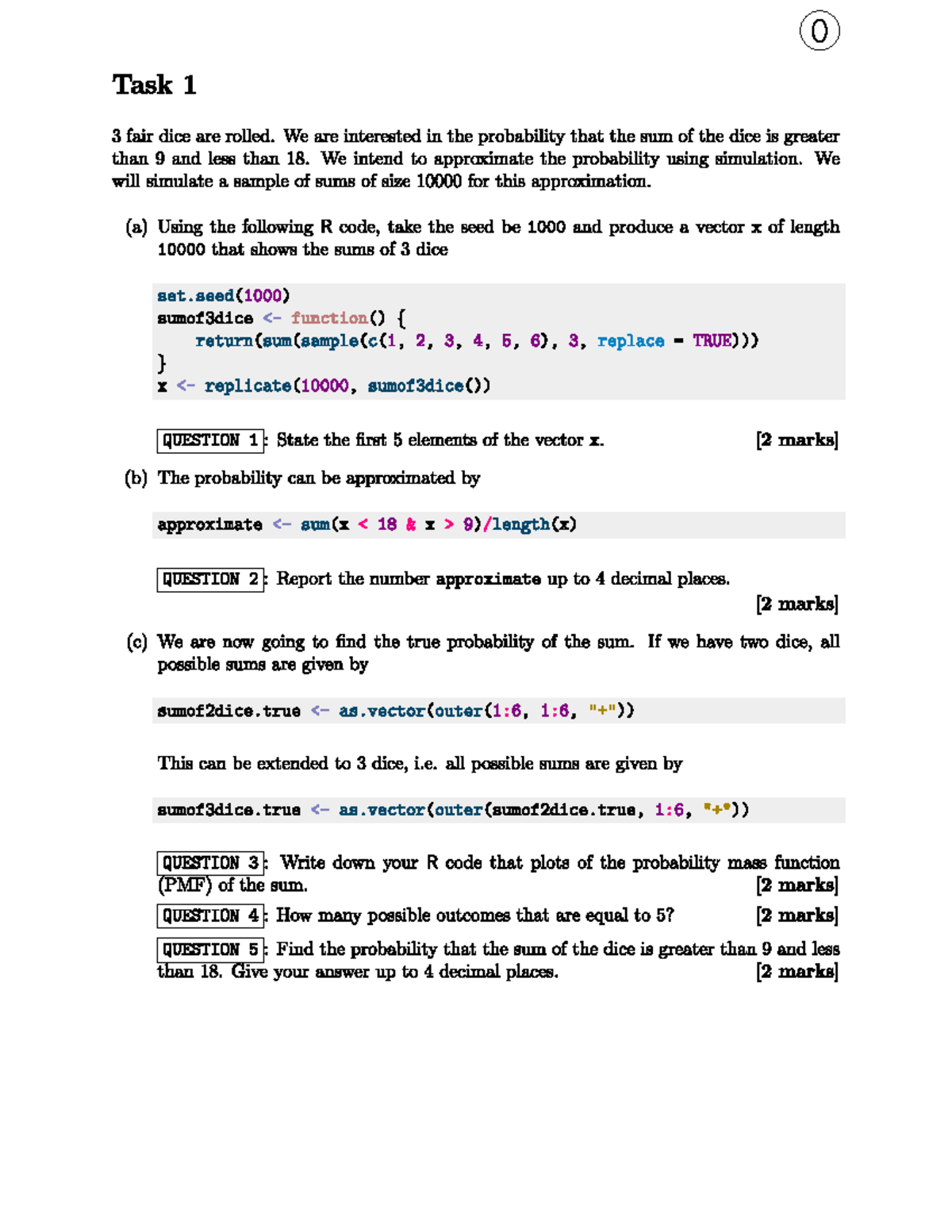 2019 Quiz Stat One 0 Task 1 3 fair dice are rolled. We are interested