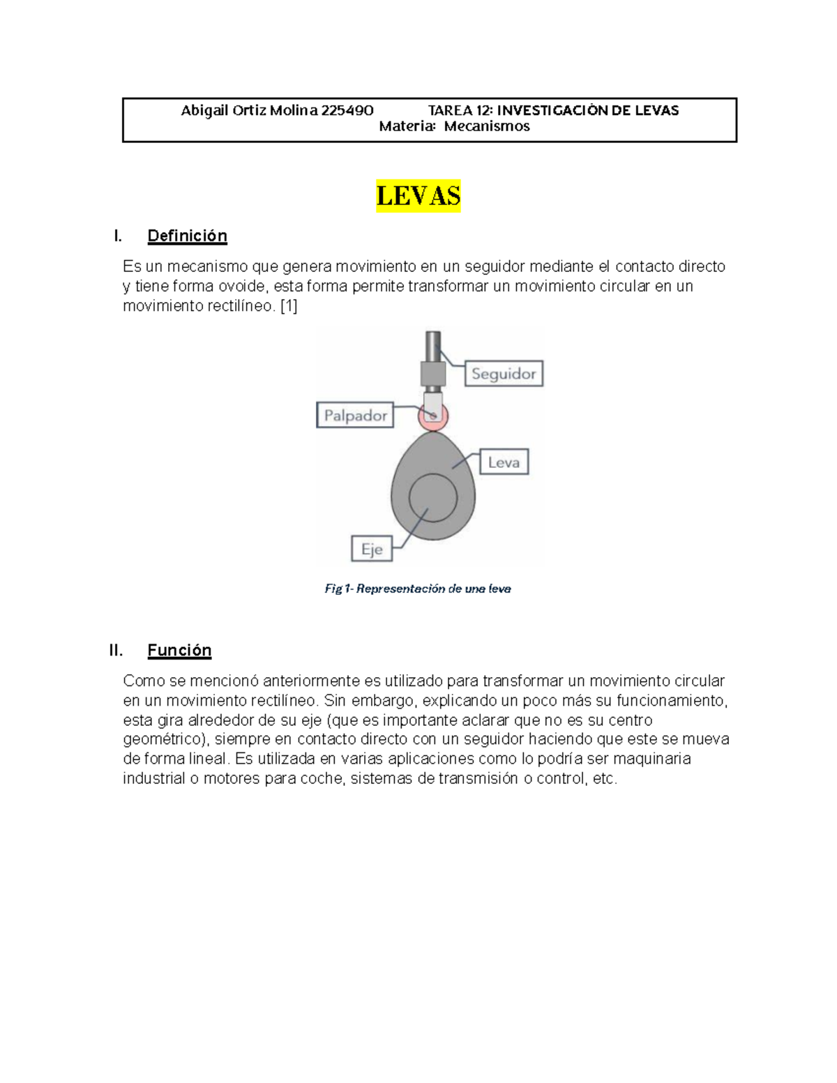 investigacion de levas - LEVAS I. Definición Es un mecanismo que genera ...