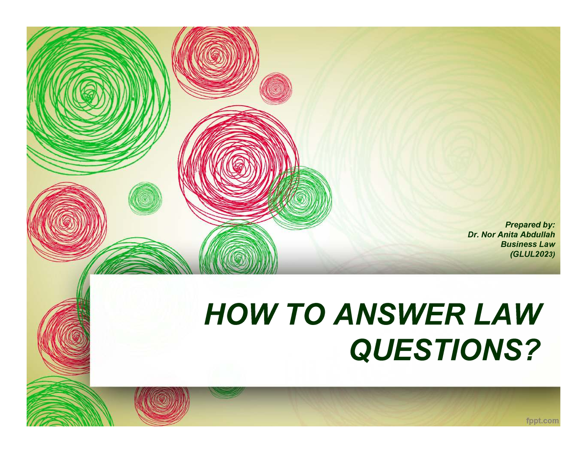 How to answer law questions - HOW TO ANSWER LAW QUESTIONS? Prepared by ...