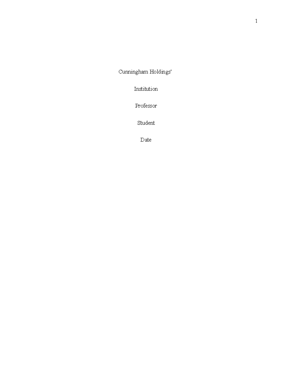 Cunningham Holdings Essay Cunningham Holdings’ Institution