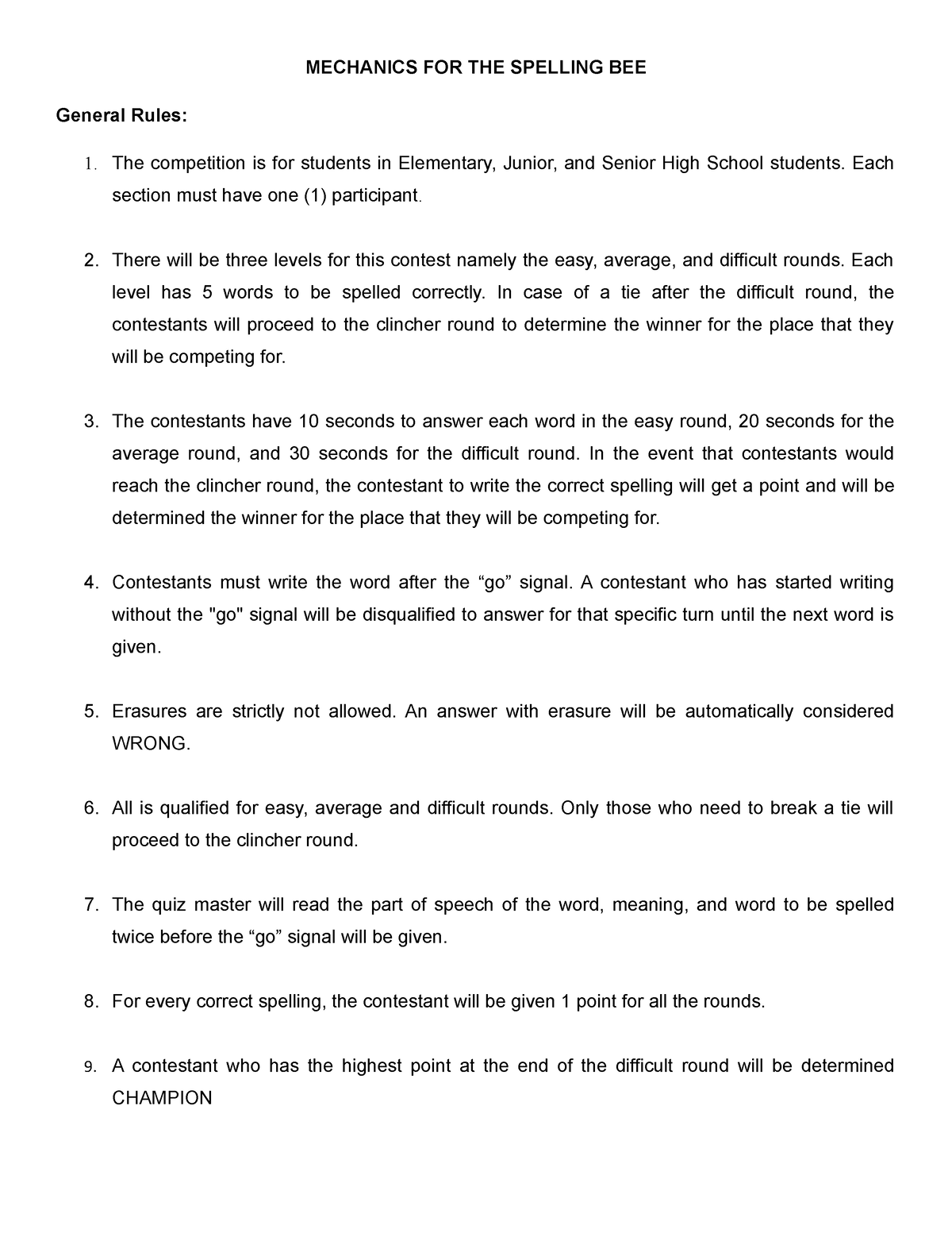 Spelling Bee Mechanics MECHANICS FOR THE SPELLING BEE General Rules 