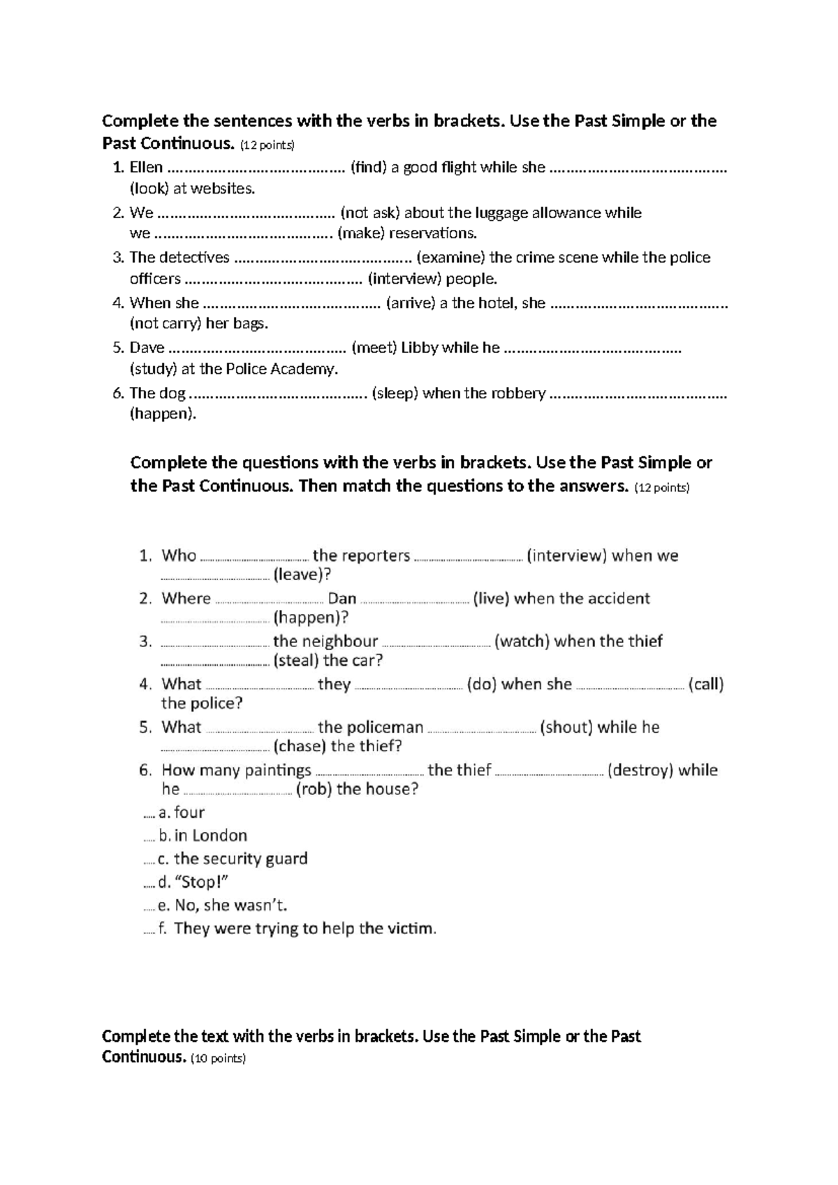 Complete the sentences with the verbs in brackets - Use the Past Simple ...